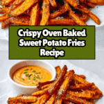 Crispy Oven Baked Sweet Potato Fries Recipe