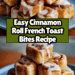 These Cinnamon Roll French Toast Bites Recipe