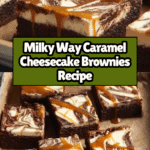 Milky Way Caramel Cheesecake Brownies Recipe