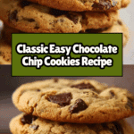 Easy Chocolate Chip Cookies Recipe
